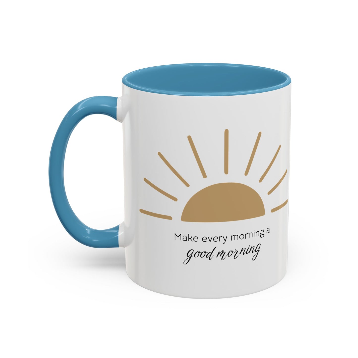 Make every morning a good morning ☀️ - Accent Coffee Mug (11, 15 oz) - Double sided design