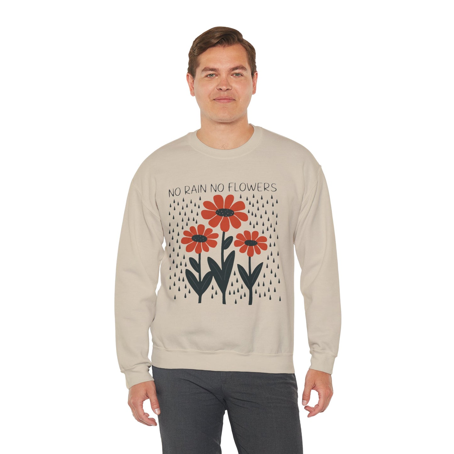 No rain No flowers - Crewneck Sweatshirt