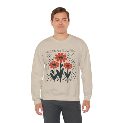 No rain No flowers - Crewneck Sweatshirt