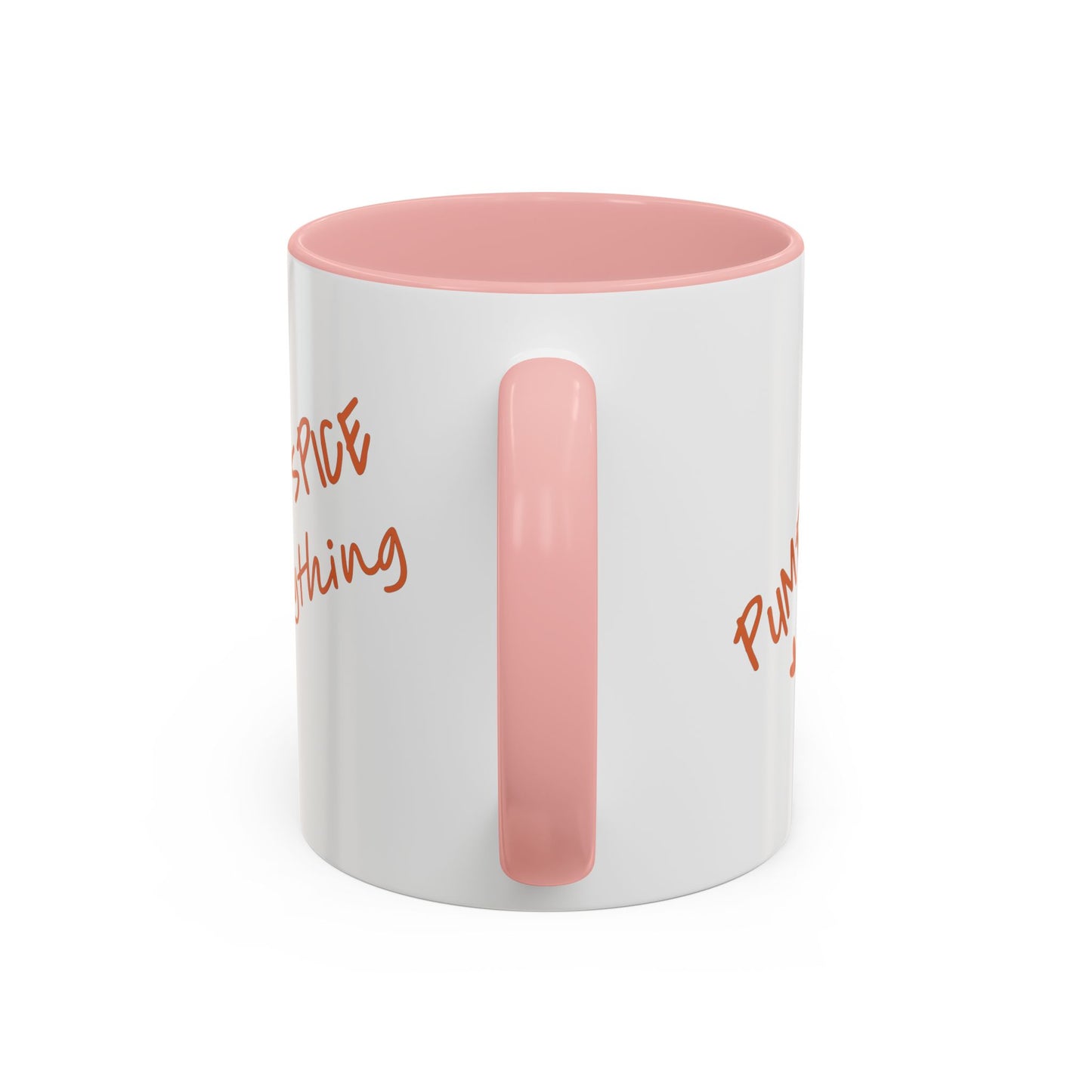 PUMPKIN SPICE everything 🧡 - Accent Coffee Mug (11, 15 oz) - Double sided design