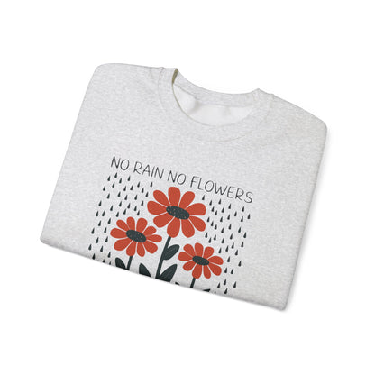 No rain No flowers - Crewneck Sweatshirt
