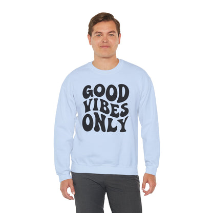 Good Vibes Only - Crewneck Sweatshirt