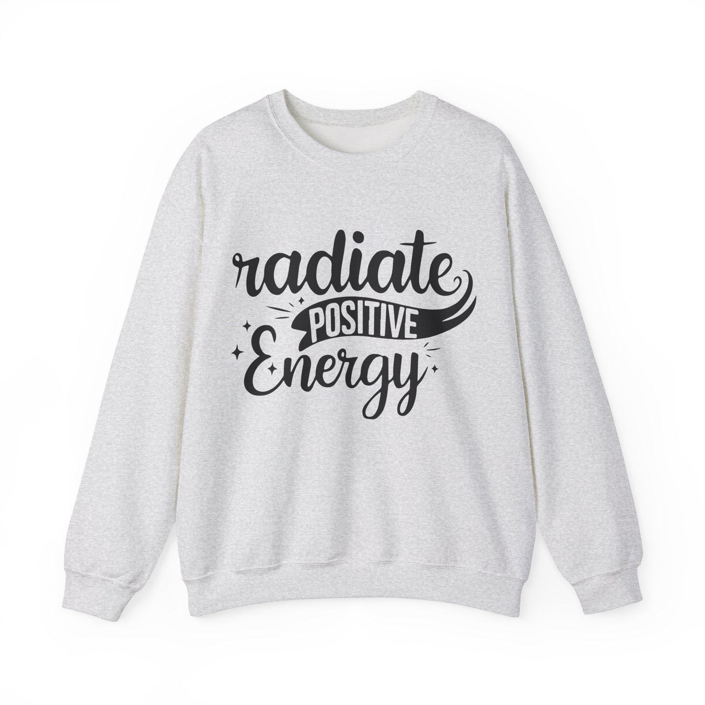 Radiate Positive Energy - Crewneck Sweatshirt