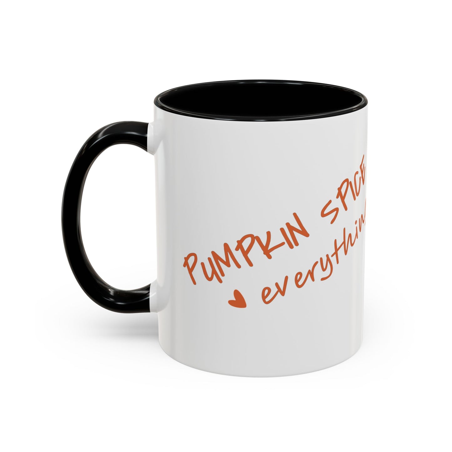 PUMPKIN SPICE everything 🧡 - Accent Coffee Mug (11, 15 oz) - Double sided design