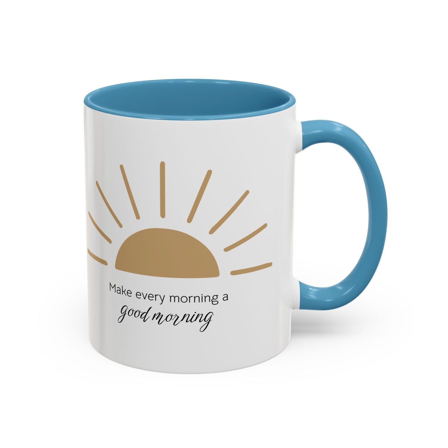 Make every morning a good morning ☀️ - Accent Coffee Mug (11, 15 oz) - Double sided design