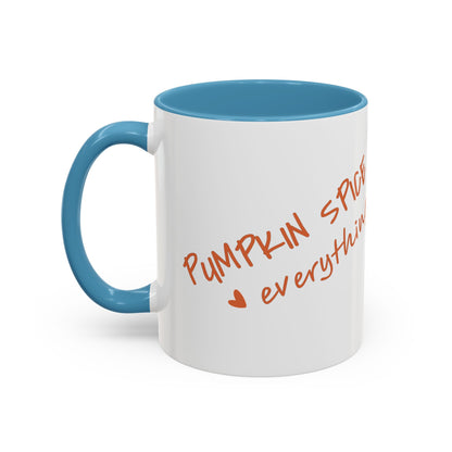 PUMPKIN SPICE everything 🧡 - Accent Coffee Mug (11, 15 oz) - Double sided design