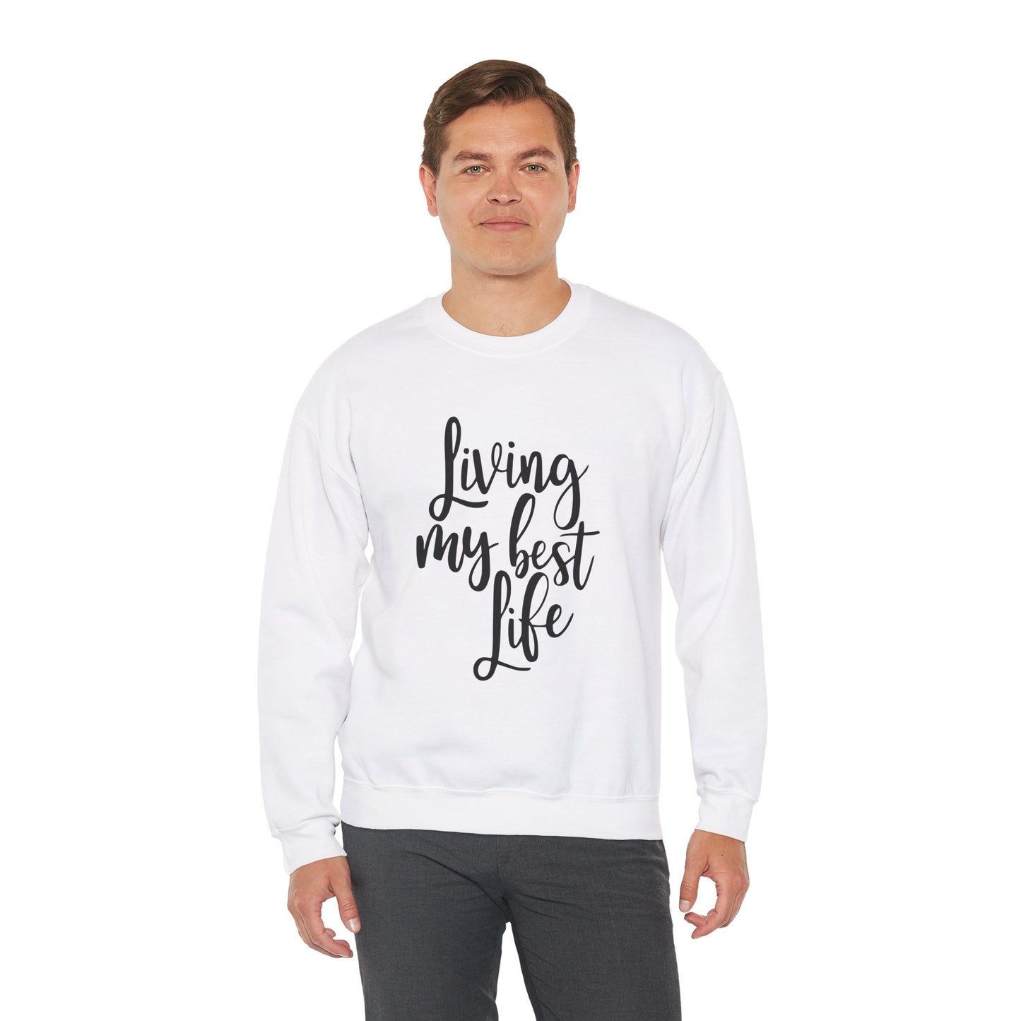 Living my best life - Crewneck Sweatshirt