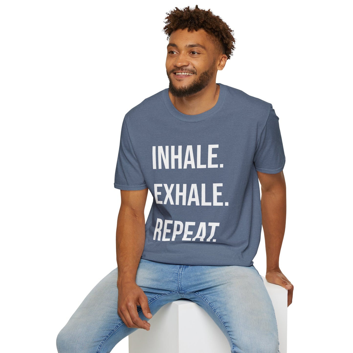 INHALE. EXHALE. REPEAT. - T-Shirt