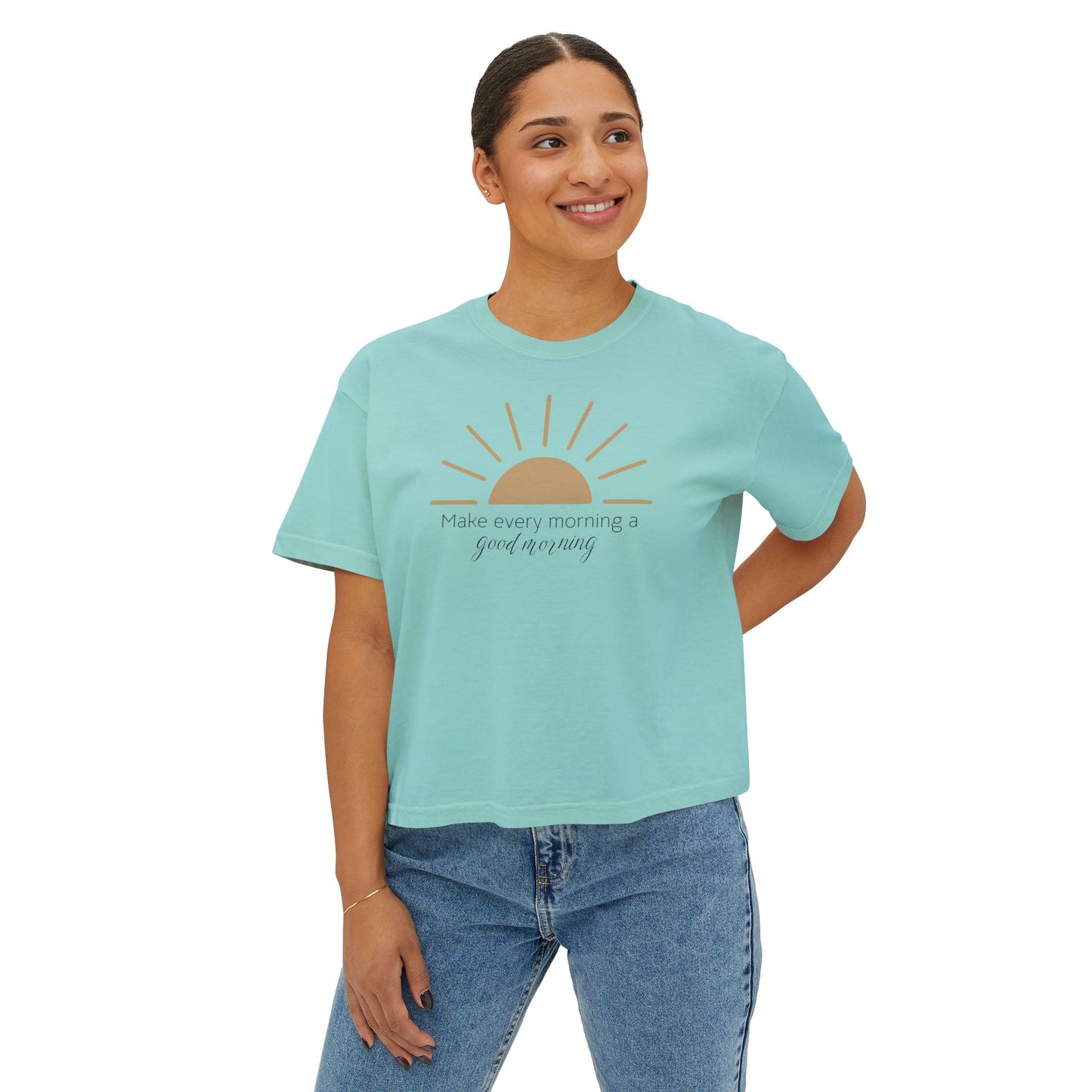 Make every morning a good morning - Women's Boxy Tee - NEW Style 💜