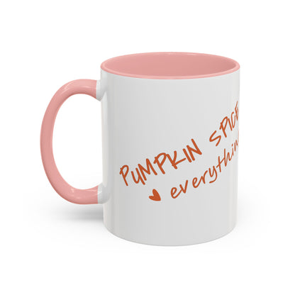 PUMPKIN SPICE everything 🧡 - Accent Coffee Mug (11, 15 oz) - Double sided design