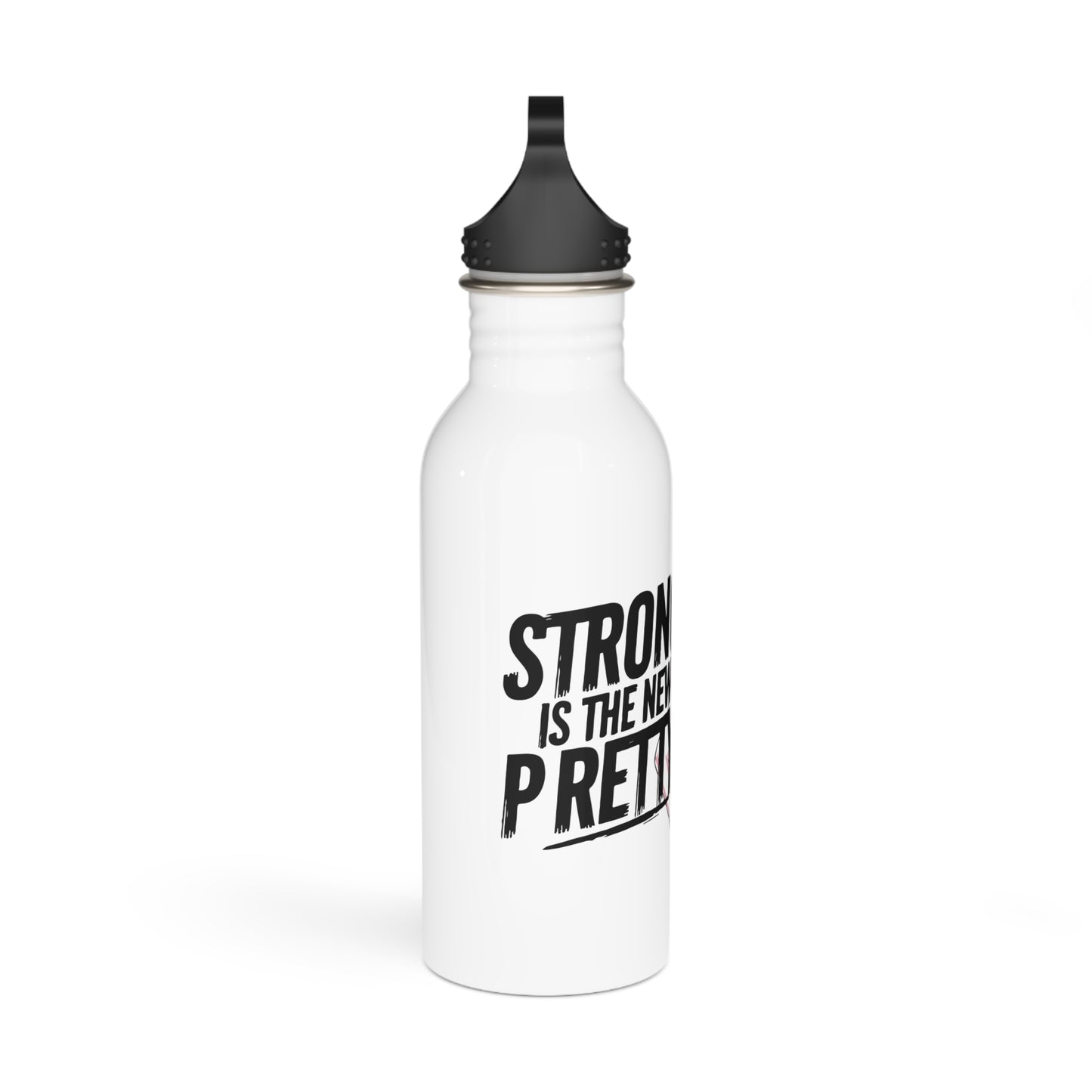 Strong Is The New Pretty - Stainless Steel Water Bottle 20oz