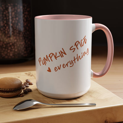 PUMPKIN SPICE everything 🧡 - Accent Coffee Mug (11, 15 oz) - Double sided design