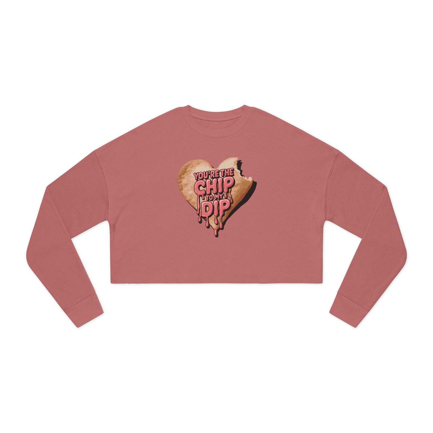 YOU'RE THE CHIP TO MY DIP - Valentine's Day 🩷 Women's Cropped Sweatshirt - Unique Design & Limited Edition ✨