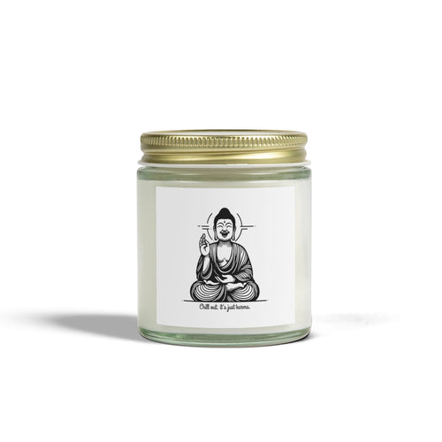 Chill out, it's just karma Buddha - Natural & Non Toxic 🌱 - Scented Candle Coconut Apricot Wax