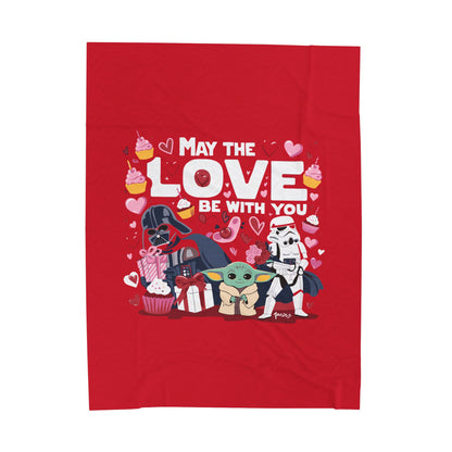 May the LOVE be with you - Velveteen Plush Blanket - Valentine's Day Special & Limited Edition