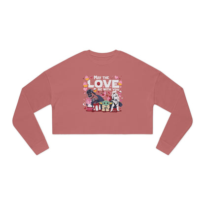May the LOVE be with you - (STAR WARS Lovers) - Valentine's Day 🩷 Women's Cropped Sweatshirt - Unique Design & Limited Edition