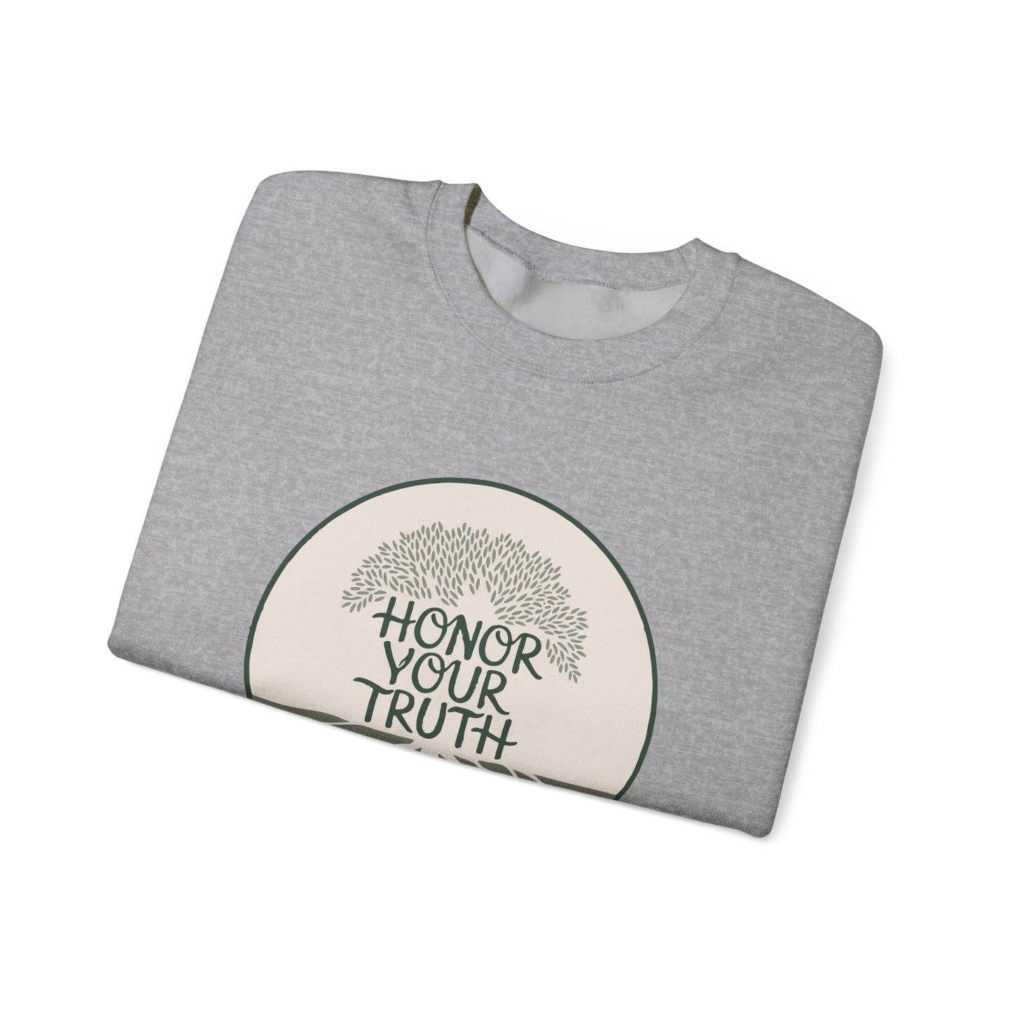 Honor Your Truth - Crewneck Sweatshirt