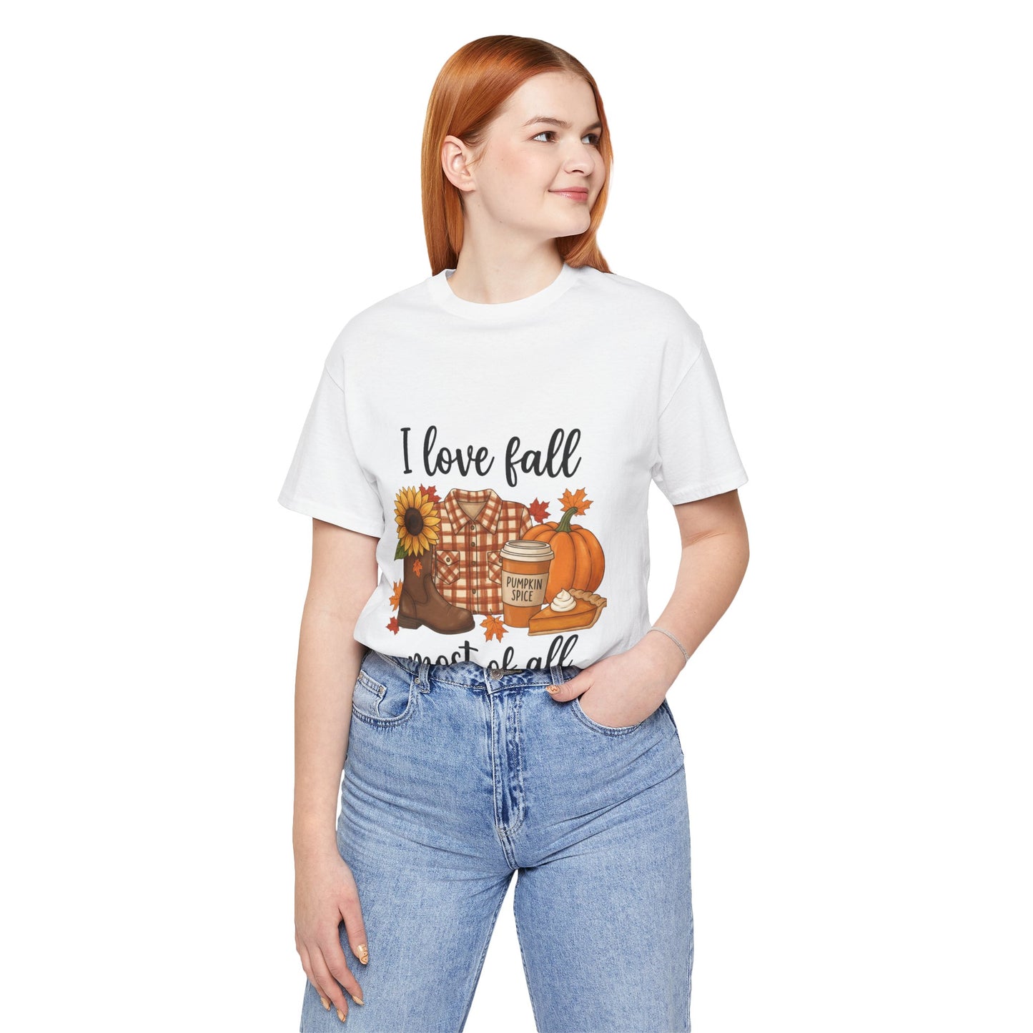 I love fall most of all - T-Shirt 🍁