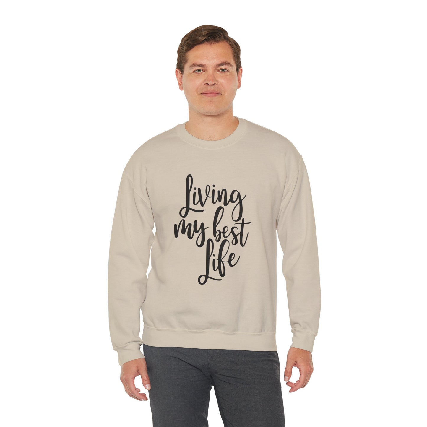 Living my best life - Crewneck Sweatshirt