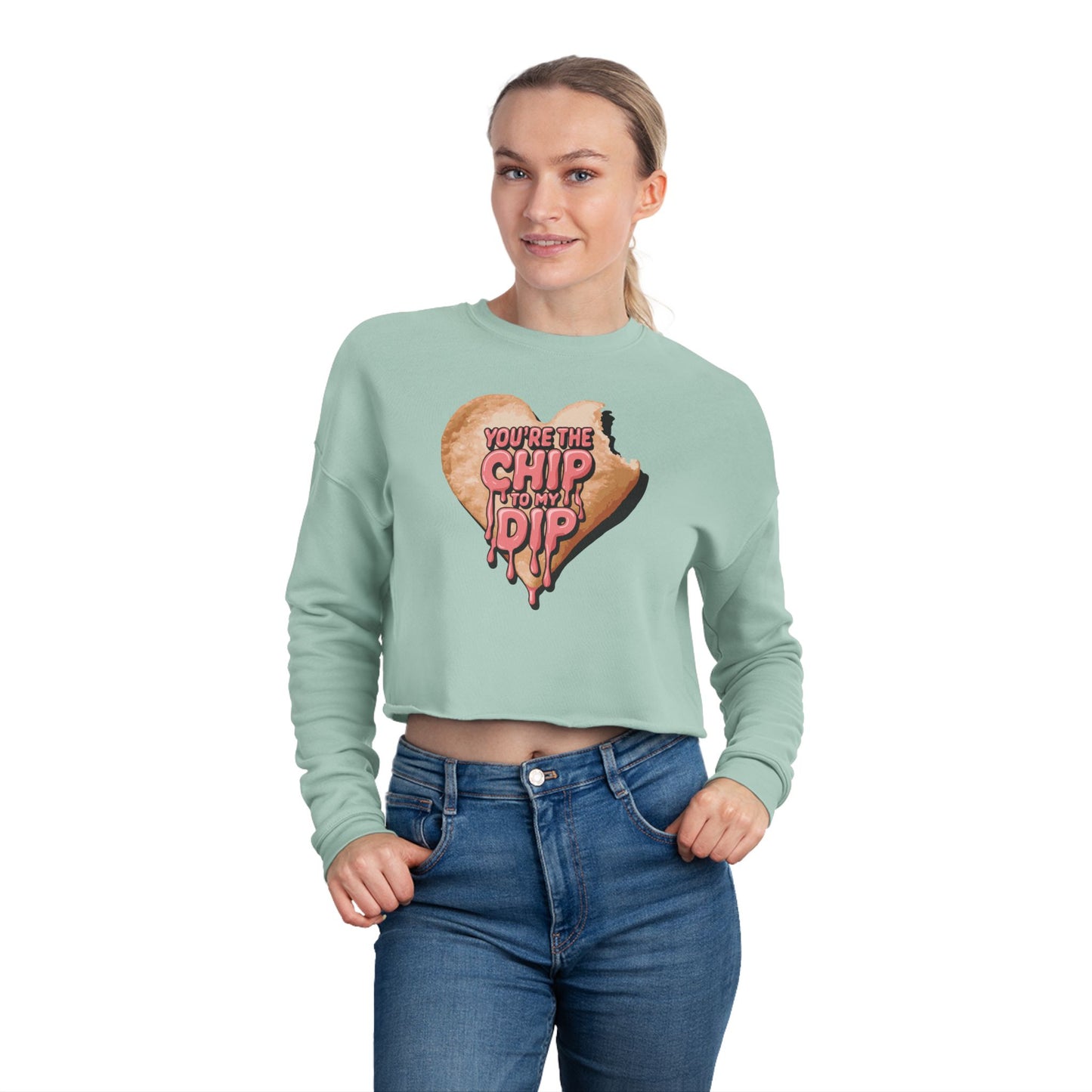 YOU'RE THE CHIP TO MY DIP - Valentine's Day 🩷 Women's Cropped Sweatshirt - Unique Design & Limited Edition ✨