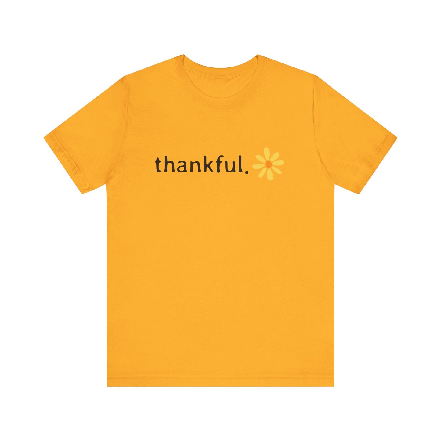 Thankful - T-Shirt