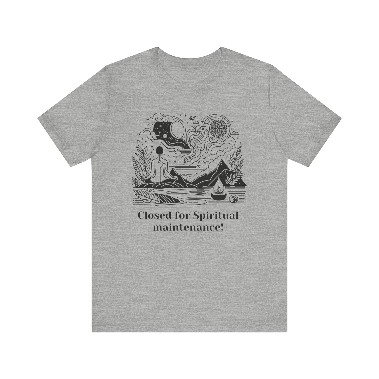 Closed for Spiritual maintenance! - T-Shirt