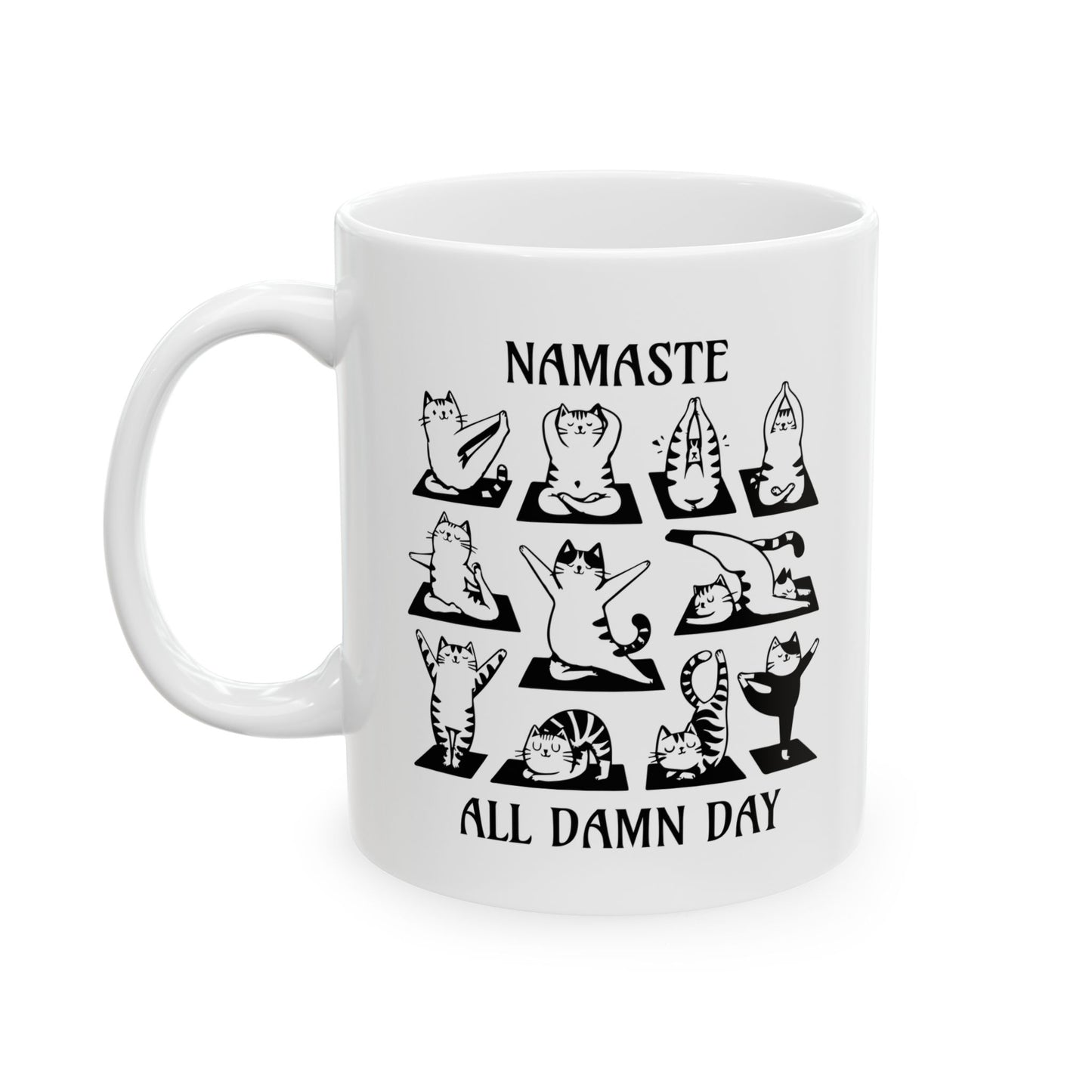 Namaste All Damn Day - Ceramic Mug (11, 15 oz) - Double sided design