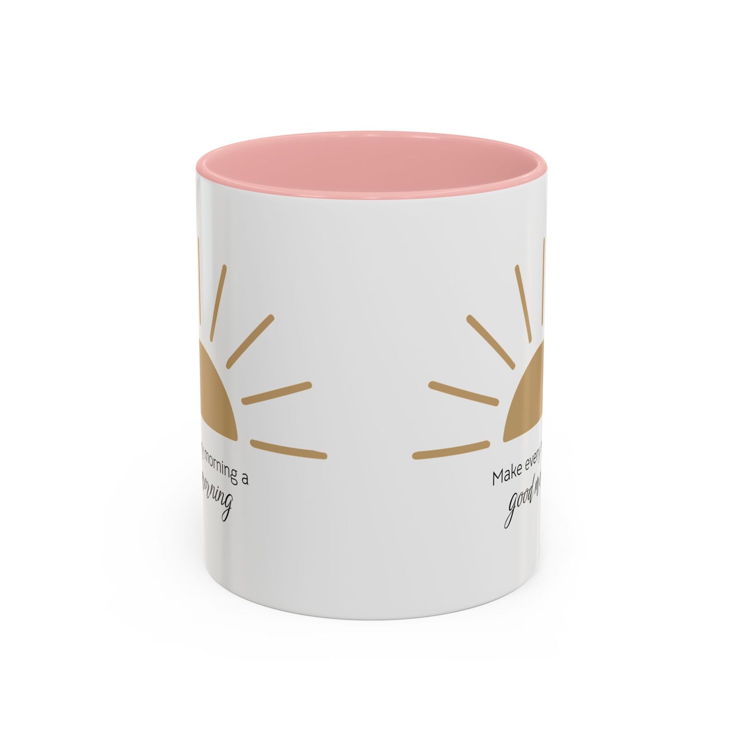 Make every morning a good morning ☀️ - Accent Coffee Mug (11, 15 oz) - Double sided design