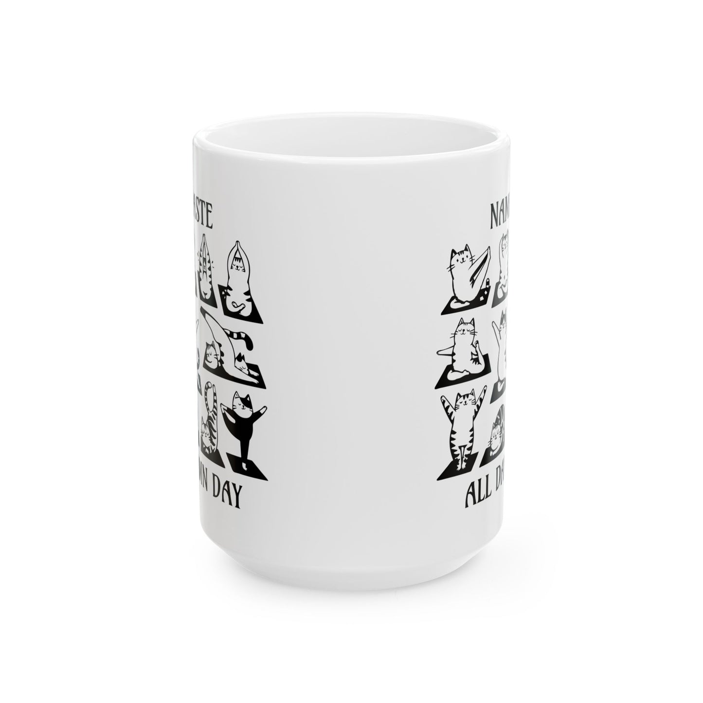 Namaste All Damn Day - Ceramic Mug (11, 15 oz) - Double sided design