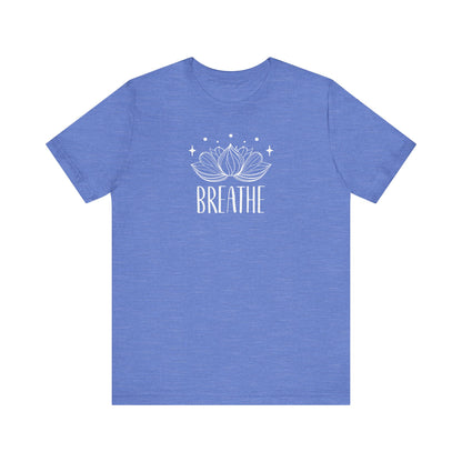 BREATHE - T-Shirt
