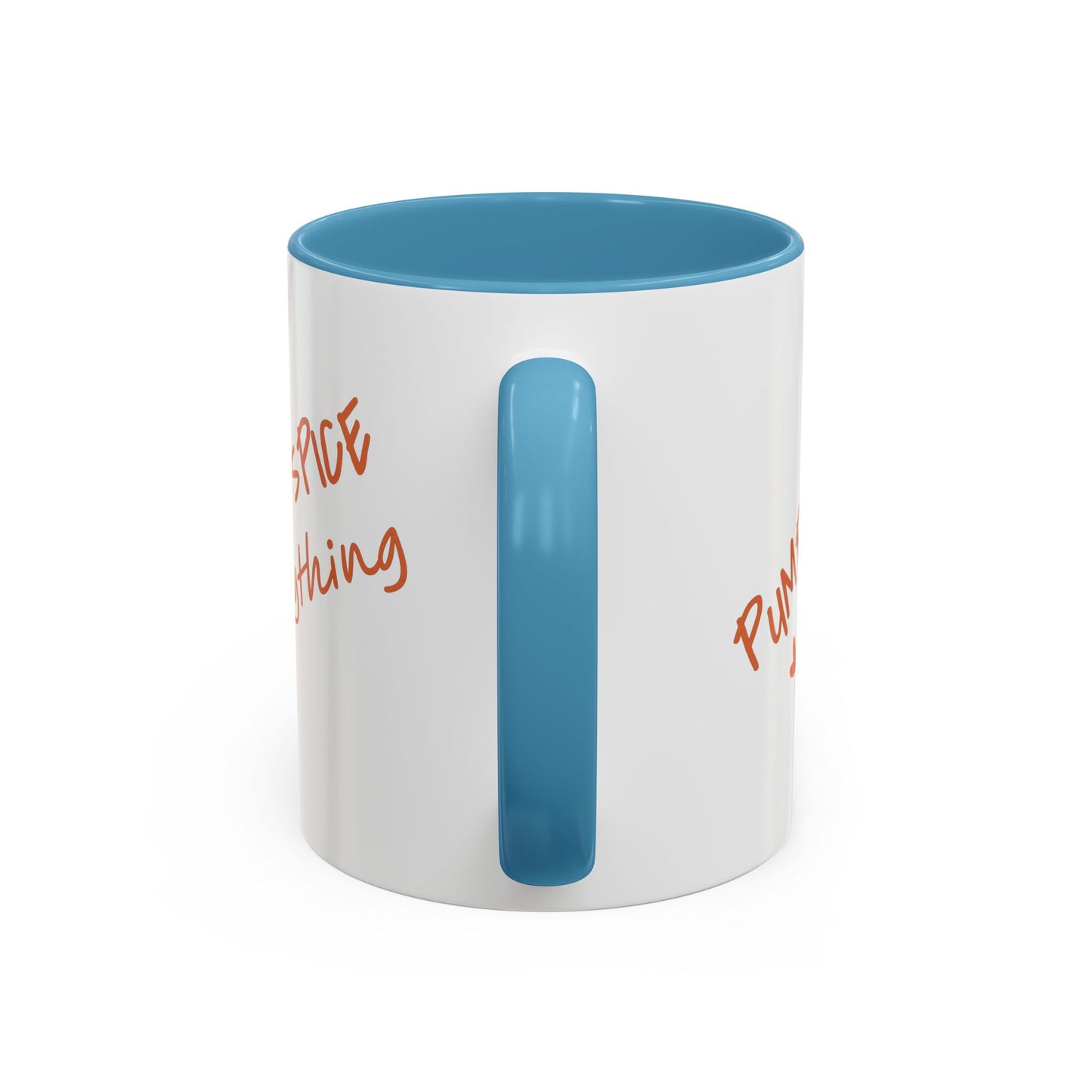 PUMPKIN SPICE everything 🧡 - Accent Coffee Mug (11, 15 oz) - Double sided design
