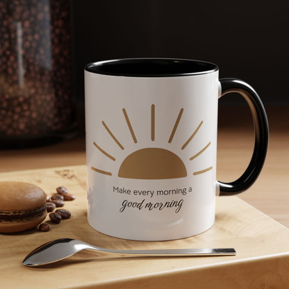 Make every morning a good morning ☀️ - Accent Coffee Mug (11, 15 oz) - Double sided design